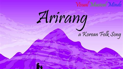  Arirang:  Melodious Korean Folk Song With Haunting Pentatonic Strings